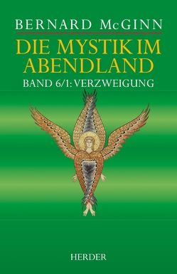 Die Mystik im Abendland von McGinn,  Bernard, Schellenberger,  Bernardin