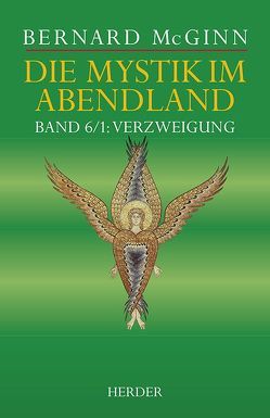 Die Mystik im Abendland von McGinn,  Bernard, Schellenberger,  Bernardin