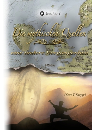 Die mythischen Quellen 2 von Streppel,  Oliver T.