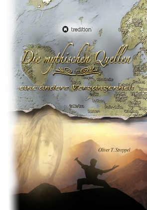 Die mythischen Quellen 2 von Streppel,  Oliver T.