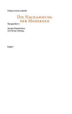 Die Nachahmung der Modernen von Lacoue-Labarthe,  Philippe, Schestag,  Thomas