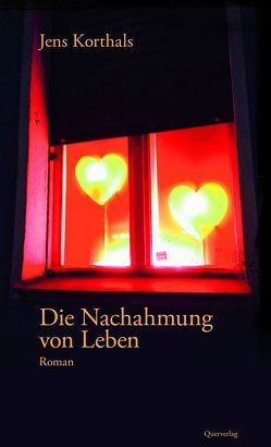 Die Nachahmung von Leben von Korthals,  Jens