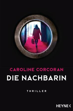 Die Nachbarin von Corcoran,  Caroline, Uplegger,  Sybille