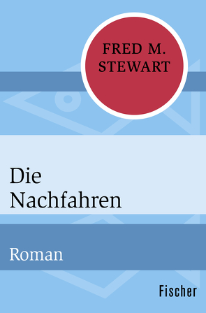 Die Nachfahren von Längsfeld,  Margarete, Stewart,  Fred M.