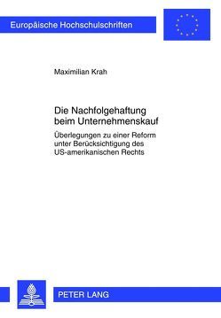 Die Nachfolgehaftung beim Unternehmenskauf von Krah,  Maximilian