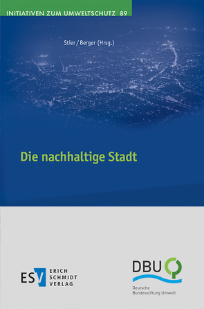 Die nachhaltige Stadt von Berger,  Lars, Stier,  Matthias