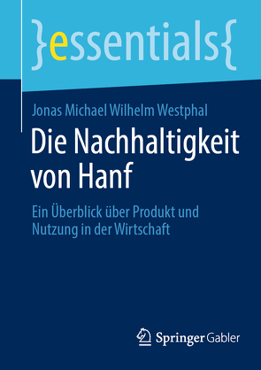 Die Nachhaltigkeit von Hanf von Westphal,  Jonas Michael Wilhelm