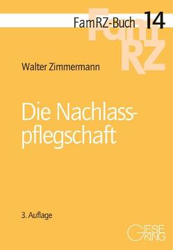 Die Nachlasspflegschaft von Zimmermann,  Walter