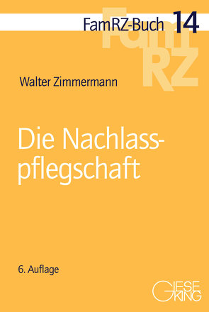 Die Nachlasspflegschaft von Zimmermann,  Walter