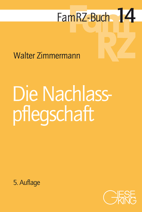 Die Nachlasspflegschaft von Zimmermann,  Walter