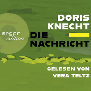 Die Nachricht von Knecht,  Doris, Teltz,  Vera