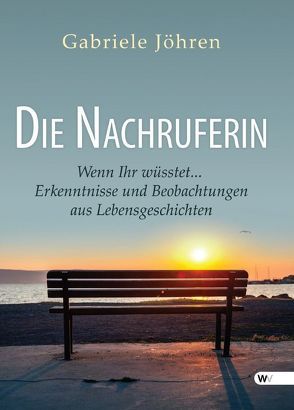 Die Nachruferin von Jöhren,  Gabriele