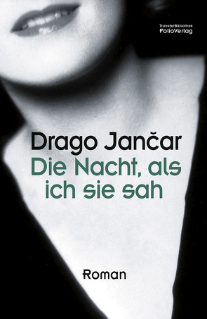 Die Nacht, als ich sie sah von Jancar,  Drago, Kocmut,  Daniela, Olof,  Klaus Detlef