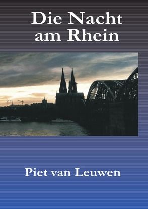 Die Nacht am Rhein von van Leuwen,  Piet