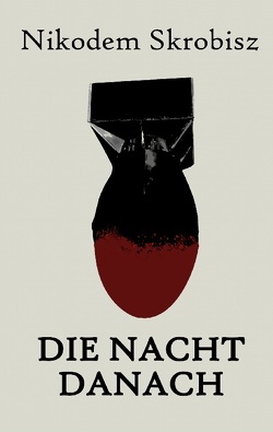 Die Nacht danach von Pale,  Leveret, Skrobisz,  Nikodem