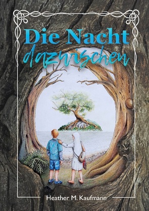 Die Nacht dazwischen von Kaufmann,  Heather M.