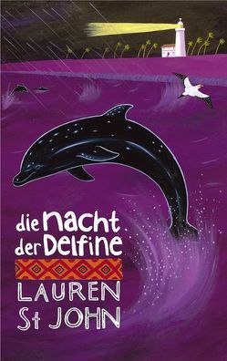 Die Nacht der Delfine von Dean,  David, Renfer,  Christoph, St John,  Lauren