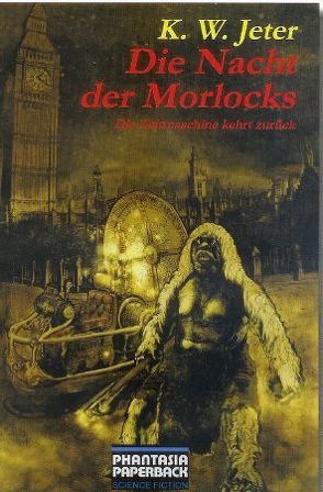 Die Nacht der Morlocks von Jeter,  K W, Siefener,  Michael