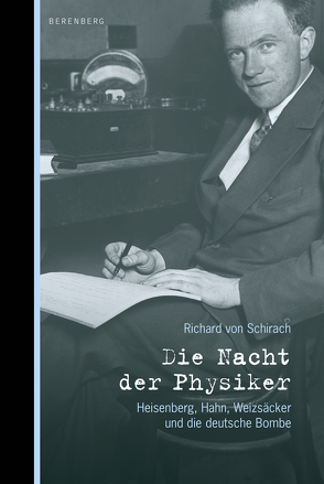 Die Nacht der Physiker von von Schirach,  Richard