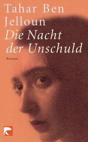 Die Nacht der Unschuld von Ben Jelloun,  Tahar, Moldenhauer,  Eva