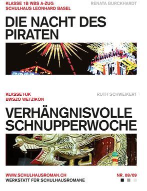 Die Nacht des Piraten (08) / Verhängnisvolle Schnupperwoche (09) von Burckhardt,  Renata, Schweikert,  Ruth