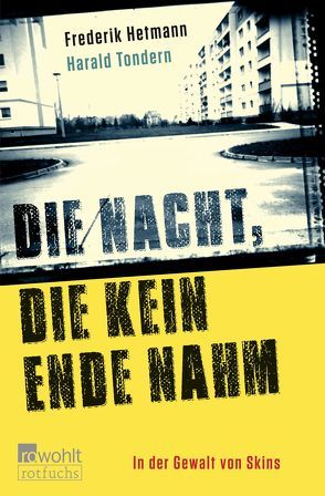 Die Nacht, die kein Ende nahm von Hetmann,  Frederik, Tondern,  Harald