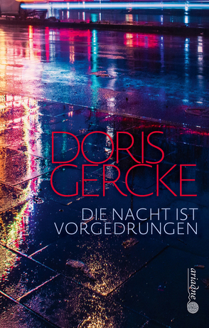 Die Nacht ist vorgedrungen von Gercke,  Doris