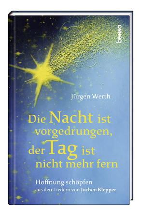 Die Nacht ist vorgedrungen, der Tag ist nicht mehr fern von Werth,  Jürgen