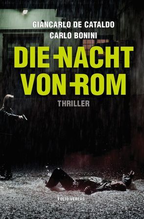 Die Nacht von Rom von Bonini,  Carlo, de Cataldo,  Giancarlo