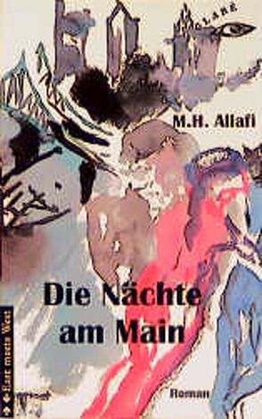 Die Nächte am Main von Allafi,  M. H.