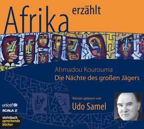 Die Nächte des großen Jägers – Afrika erzählt von Kourouma,  Ahmadou, Samel,  Udo