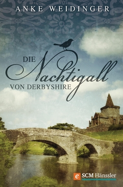 Die Nachtigall von Derbyshire von Weidinger,  Anke