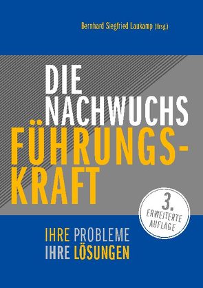 Die Nachwuchs-Führungskraft von Laukamp,  Bernhard Siegfried