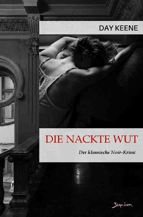 DIE NACKTE WUT von Keene,  Day