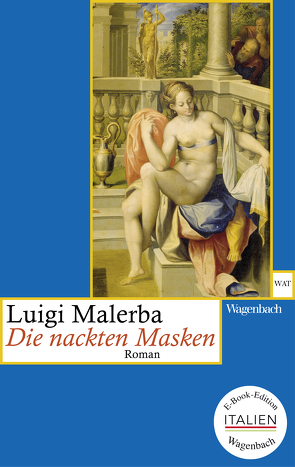 Die nackten Masken von Malerba,  Luigi, Schnebel-Kaschnitz,  Iris