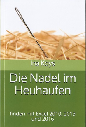 Die Nadel im Heuhaufen von Koys,  Ina