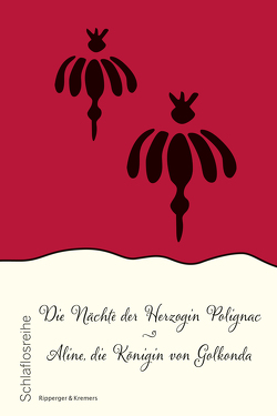 Die Nächte der Herzogin Polignac // Aline, die Königin von Golkonda von Anonym,  Stanislas de Boufflers