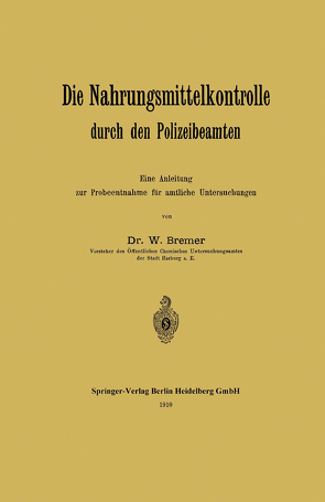 Die Nahrungsmittelkontrolle durch den Polizeibeamten von Bremer,  Wilhelm