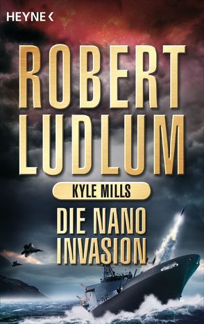 Die Nano-Invasion von Jakober,  Norbert, Ludlum,  Robert, Mills,  Kyle