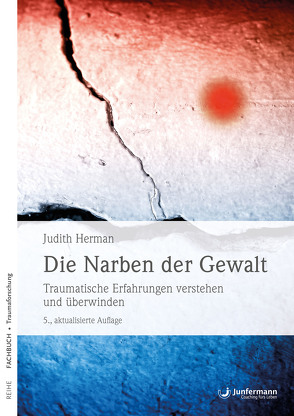 Die Narben der Gewalt von Herman,  Judith, Koch,  Verena, Weitbrecht,  Renate