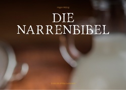 Die Narrenbibel von Mätzig,  Hagen