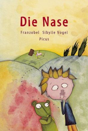 Die Nase von Franzobel, Vogel,  Sibylle