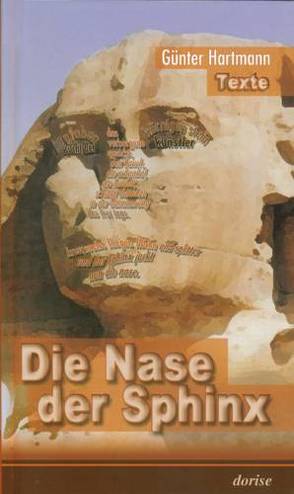 Die Nase der Sphinx von Hartmann,  Günter