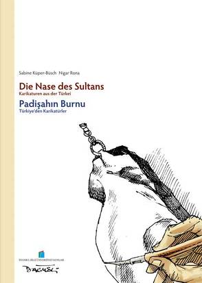 Die Nase des Sultans von Küper-Büsch,  Sabine, Rona,  Nigar