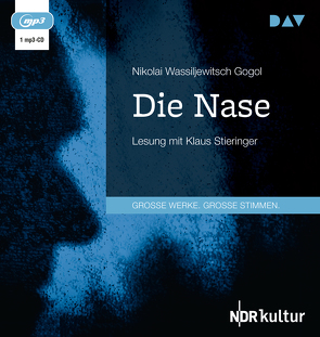 Die Nase von Gogol,  Nikolai Wassiljewitsch, Hahn,  Josef, Stieringer,  Klaus