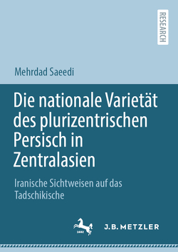 Die nationale Varietät des plurizentrischen Persisch in Zentralasien von Saeedi,  Mehrdad