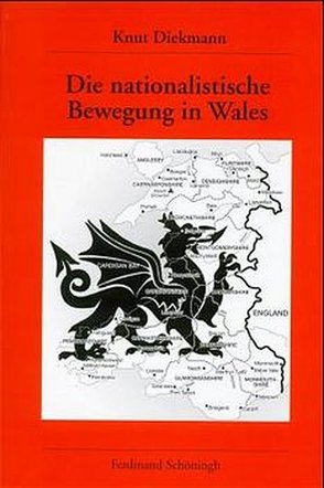 Die nationalistische Bewegung in Wales von Diekmann,  Knut