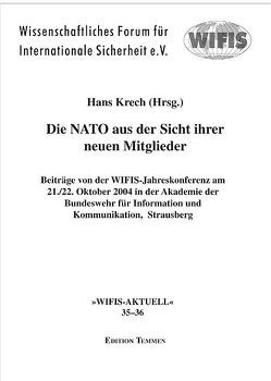 Die NATO aus der Sicht ihrer neuen Mitglieder von Krech,  Hans