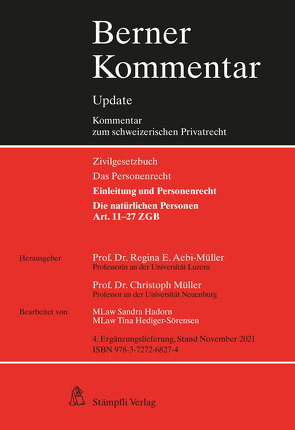 Die natürlichen Personen, Art. 11-27 ZGB, 4. Ergänzungslieferung von Aebi-Müller,  Regina E, Hadorn,  Sandra, Hediger,  Tina, Müller,  Christoph