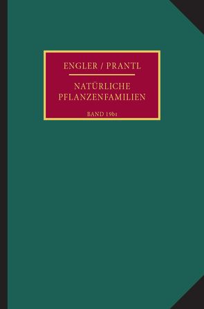 Die natürlichen Pflanzenfamilien nebst ihren Gattungen und wichtigeren Arten, insbesondere den Nutzpflanzen. von Engler,  Adolf, Harms,  Hermann, Mattfeld,  Johannes